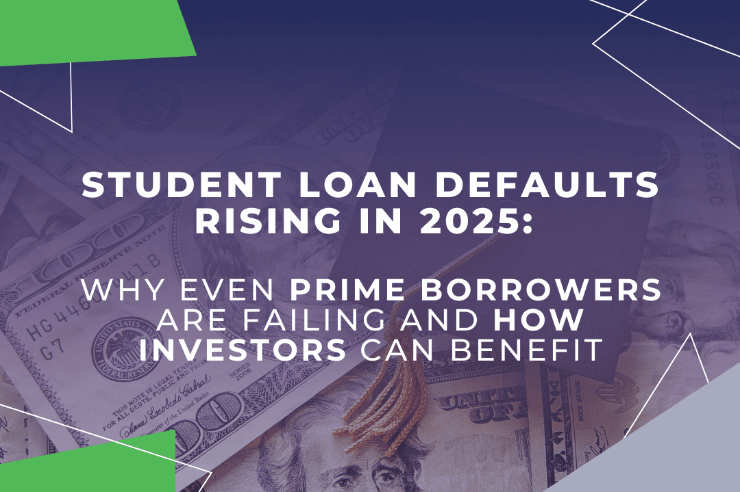 Student Loan Defaults Rising in 2025: Why Even Prime Borrowers Are Failing and How Investors Can Benefit